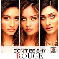 Don't Be Shy - rouge