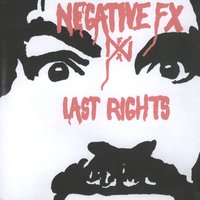 Negative FX & Last Rights