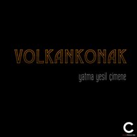 Yatma Yeşil Çimene - Volkan Konak