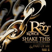Shake This (Street) - Royce 5'9
