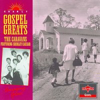 Amazing Grace - The Caravans