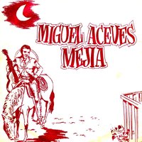 Penas del Alma - Miguel Aceves Mejía, Mariachi México