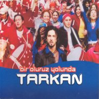Bir Oluruz Yolunda 1 - Tarkan