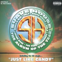 Just Like Candy - 8Ball, MJG