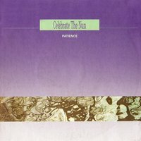 Patience - Celebrate the Nun