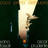 Apri le braccia (Voglia di amare) - Ivano Fossati, Oscar Prudente
