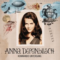 Kommando Untergang - Anna Depenbusch