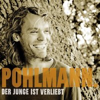 Der Junge Ist Verliebt - Pohlmann.