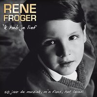 Bloed Zweet En Tranen - Rene Froger, Andre Hazes