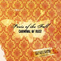 Carnival of Rust - Poets Of The Fall