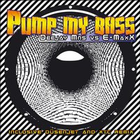Pump My Bass - Dj Mns, DJ E-Maxx