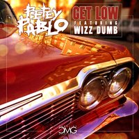Get Low - Petey Pablo, Wizz Dumb