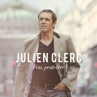 La nuit c'est tous les jours - Julien Clerc