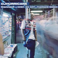 Connect [Clean] - DJ Hurricane, Xzibit, Big Gipp