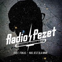 Noc Jest Dla Mnie - Pezet
