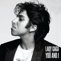 Yoü And I - Lady Gaga, Mark Taylor