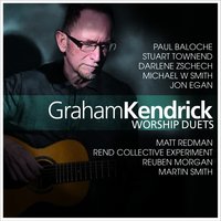 What Can I Do? - Graham Kendrick, Paul Baloche