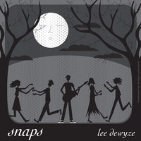 Snaps - Lee DeWyze