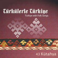 Kütahya'nın Pınarları Akışır - Zara