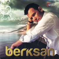 Beni Seviyor - Berksan