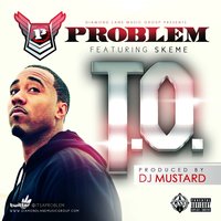 T.O. - Problem, Skeme
