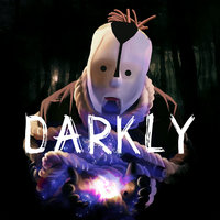 Darkly