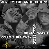 Could A Runaway - Delly Ranx, Gappy Ranks