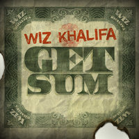 Get Sum - Wiz Khalifa