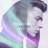 Colours (feat. Frida Amundsen) - Christopher, Frida Amundsen