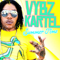 Summer Time - VYBZ Kartel