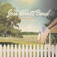Hell's Gates On Fire - Josh Abbott Band, Josh Abbot Band