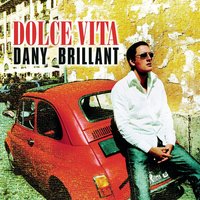 Tu Vuo' Fa L'Americano - Dany Brillant