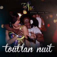 Tout'lan nuit - Talina