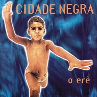 Luz Dos Olhos - Cidade Negra