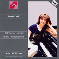 Das wandern - Anna Malikova, Франц Шуберт, Ференц Лист