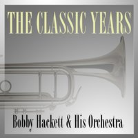 Love Is Just Around the Corner - Jess Stacy, Pee Wee Russell, Bobby Hackett