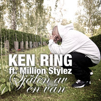 Själen av en vän - Ken Ring, Million Stylez