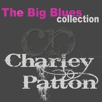 Shake It and Breake It - Charlie Patton