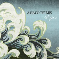 Army Of Me