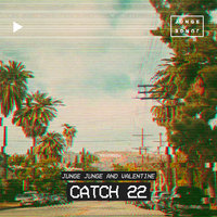 Catch 22 - Junge Junge, VALENTINE