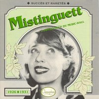 Il m a vue nue - Mistinguett